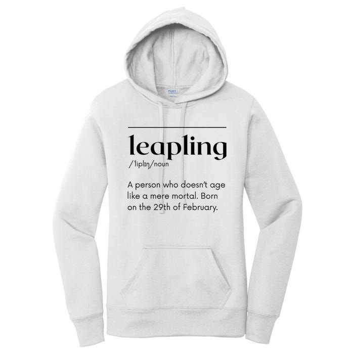 Leap Year February 29 Leapling Definition Funny Birthday Women's Pullover Hoodie