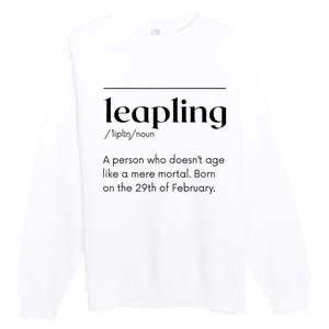 Leap Year February 29 Leapling Definition Funny Birthday Premium Crewneck Sweatshirt