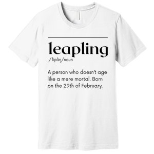 Leap Year February 29 Leapling Definition Funny Birthday Premium T-Shirt