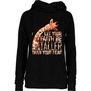 Let Your Faith Be Taller Than Your Fear Giraffe Womens Funnel Neck Pullover Hood