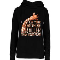 Let Your Faith Be Taller Than Your Fear Giraffe Womens Funnel Neck Pullover Hood