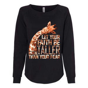 Let Your Faith Be Taller Than Your Fear Giraffe Womens California Wash Sweatshirt