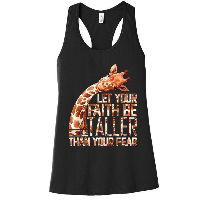 Let Your Faith Be Taller Than Your Fear Giraffe Women's Racerback Tank