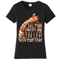 Let Your Faith Be Taller Than Your Fear Giraffe Women's T-Shirt