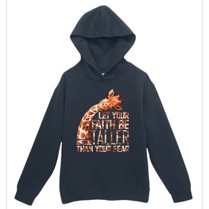 Let Your Faith Be Taller Than Your Fear Giraffe Urban Pullover Hoodie