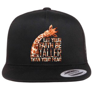 Let Your Faith Be Taller Than Your Fear Giraffe Flat Bill Trucker Hat