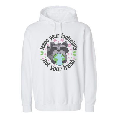 Leave Your Footprints Not Your Trash Earth Day Garment-Dyed Fleece Hoodie