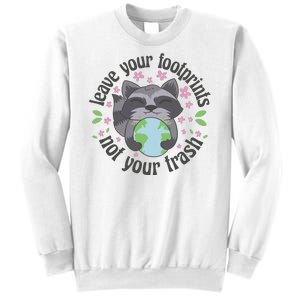 Leave Your Footprints Not Your Trash Earth Day Sweatshirt