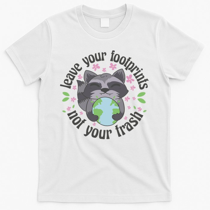 Leave Your Footprints Not Your Trash Earth Day T-Shirt