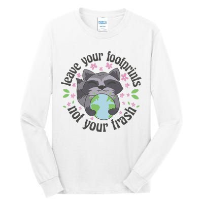 Leave Your Footprints Not Your Trash Earth Day Tall Long Sleeve T-Shirt