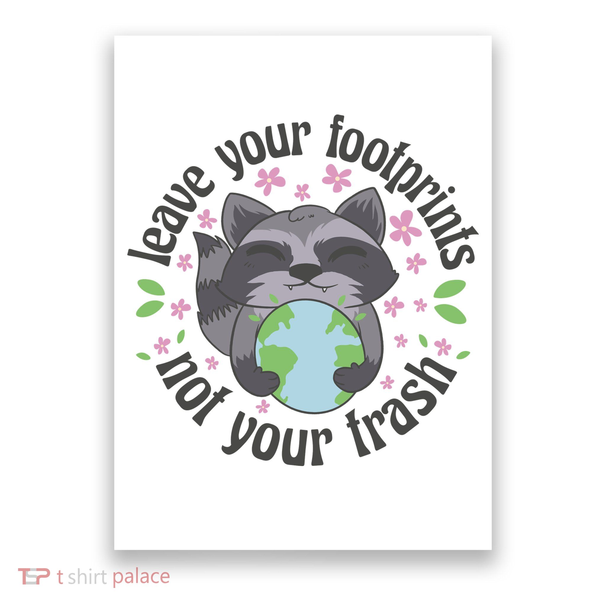 Leave Your Footprints Not Your Trash Earth Day Poster