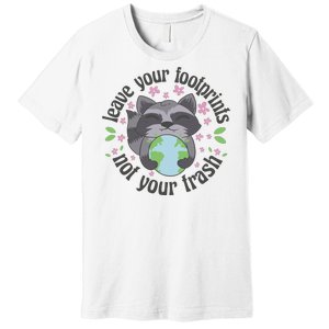 Leave Your Footprints Not Your Trash Earth Day Premium T-Shirt