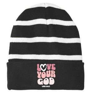 Love Your God Luke 10:27 Scripture Religious God Christian Striped Beanie with Solid Band