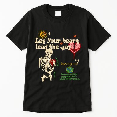 Let Your Heart Lead The Way Skeleton Tall T-Shirt