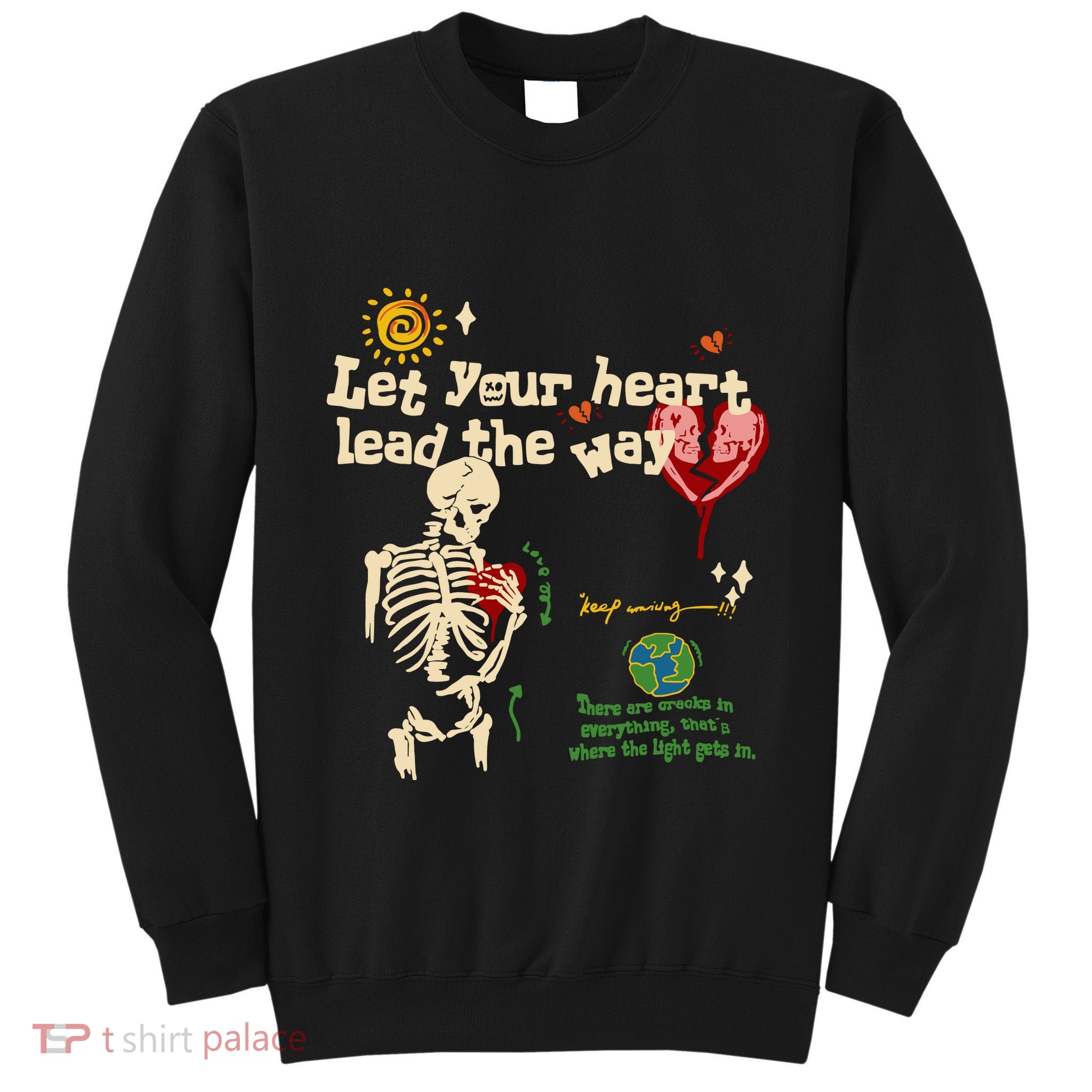 Let Your Heart Lead The Way Skeleton Tall Sweatshirt