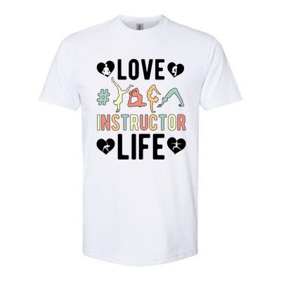 Love Yoga Instructor Life Yoga Teacher Gift Softstyle® CVC T-Shirt