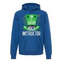 Lucky Yoga Instructor St Patricks Day Yoga Instructors Cute Gift Premium Hoodie