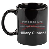 Lying Hillary Clinton Funny Definition 11oz C Handle Ceramic Mug