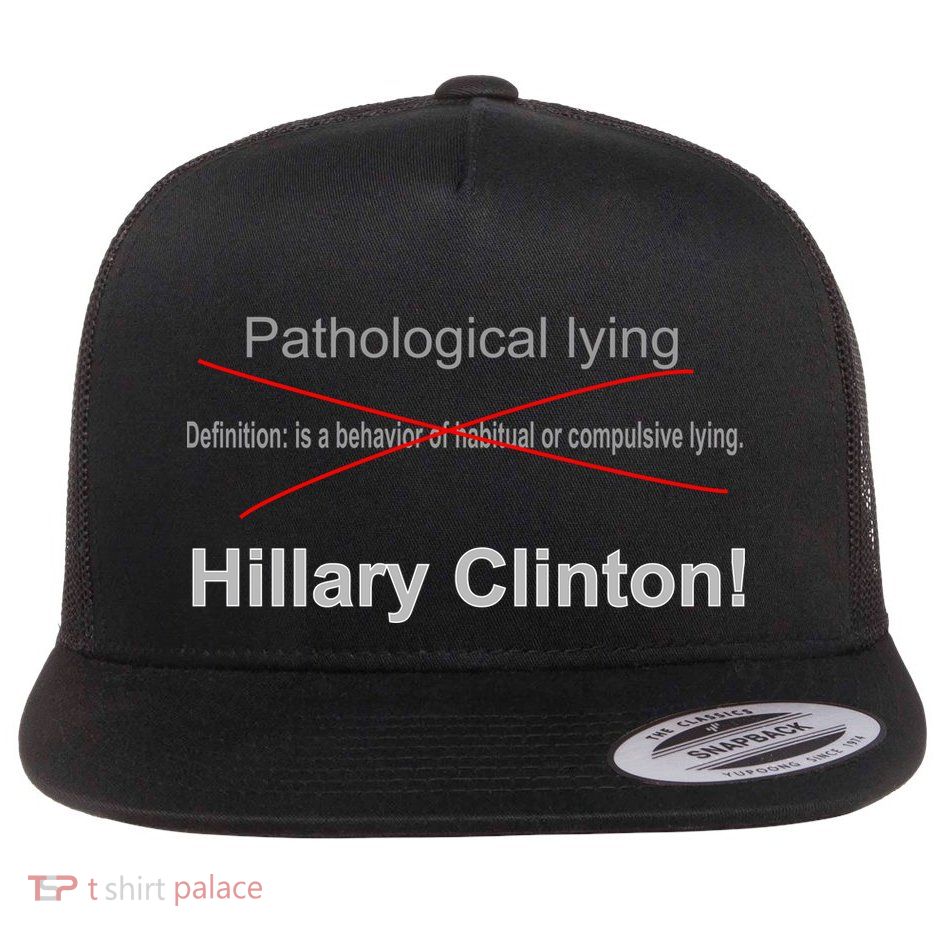 Lying Hillary Clinton Funny Definition Flatbill Hat