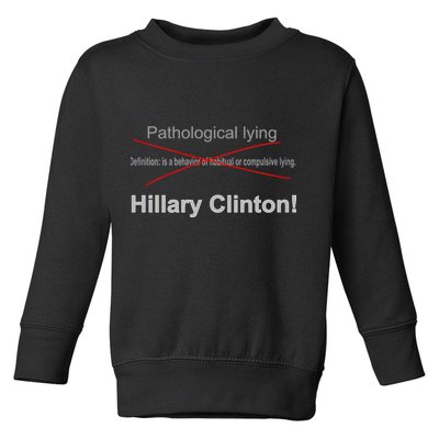 Lying Hillary Clinton Funny Definition Toddler Sweatshirt