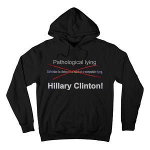 Lying Hillary Clinton Funny Definition Tall Hoodie