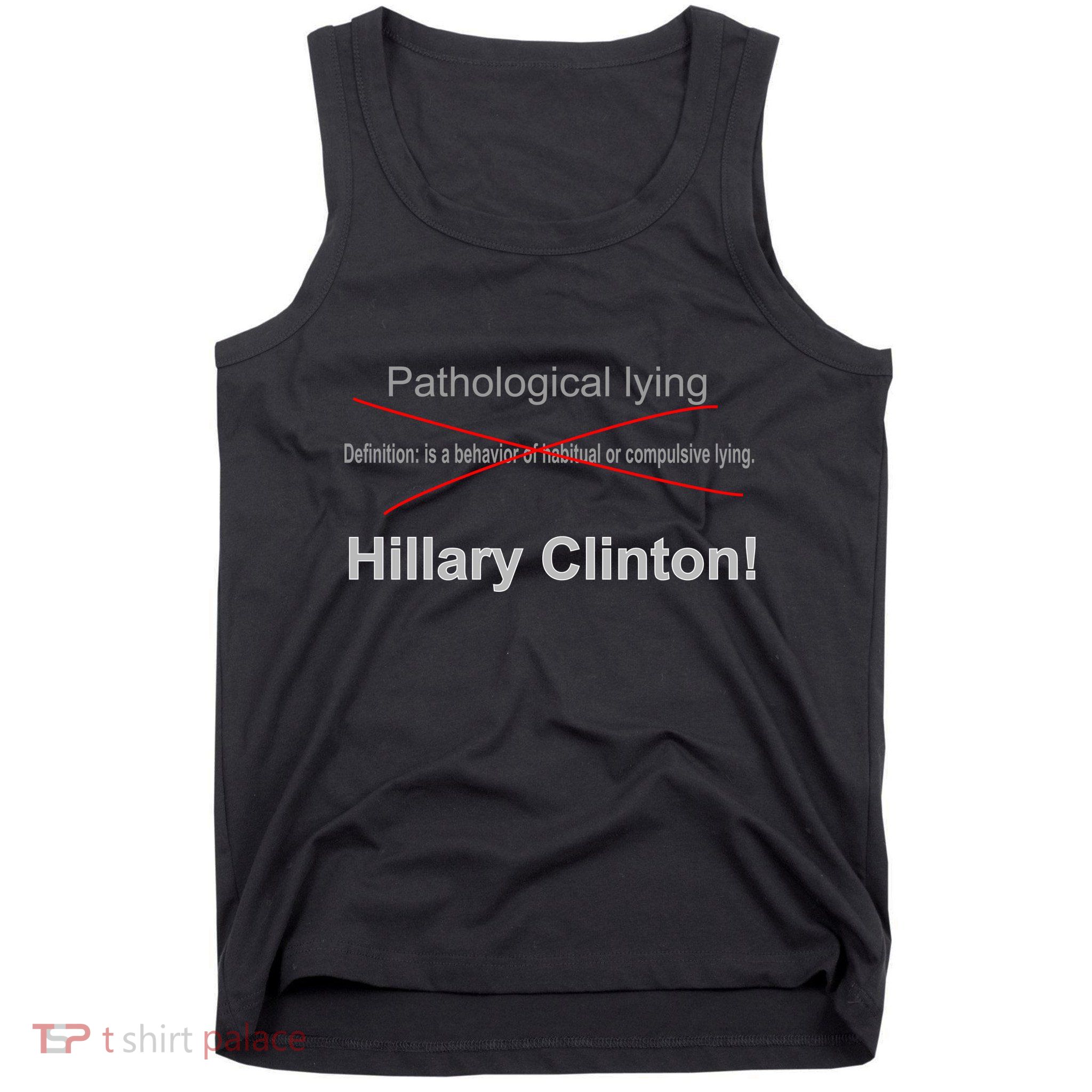 Lying Hillary Clinton Funny Definition Tank Top