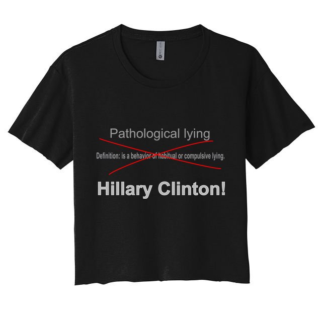 Lying Hillary Clinton Funny Definition Crop Top