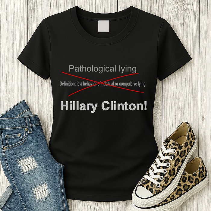 Lying Hillary Clinton Funny Definition Womens T-Shirt