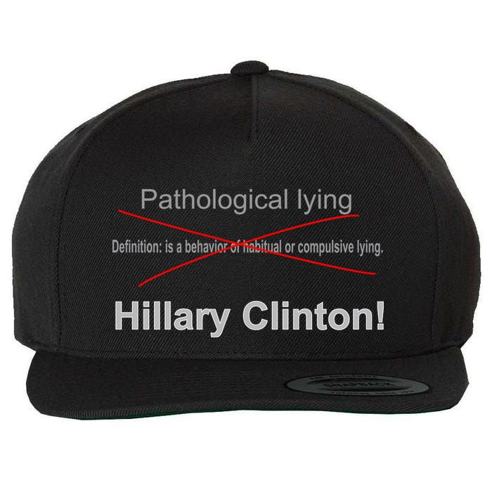 Lying Hillary Clinton Funny Definition Wool Snapback Cap