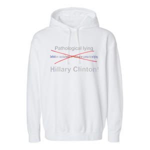 Lying Hillary Clinton Funny Definition Garment-Dyed Fleece Hoodie