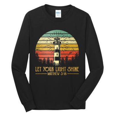 Let Your Light Shine Christian Believer Religious Lighthouse Tall Long Sleeve T-Shirt