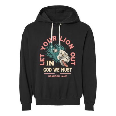 Let Your Lion Out We Must Merch Garment-Dyed Fleece Hoodie