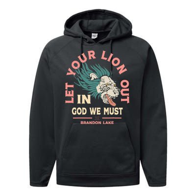 Let Your Lion Out We Must Merch Performance Fleece Hoodie