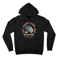 Let Your Lion Out We Must Merch Hoodie