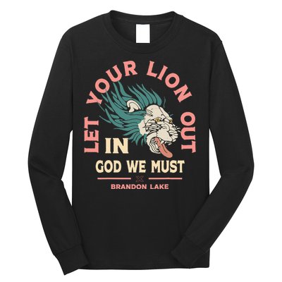 Let Your Lion Out We Must Merch Long Sleeve Shirt