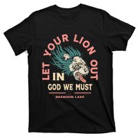 Let Your Lion Out We Must Merch T-Shirt