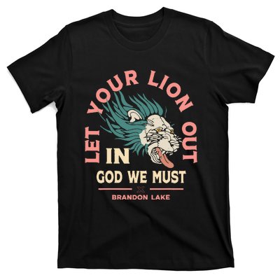 Let Your Lion Out We Must Merch T-Shirt