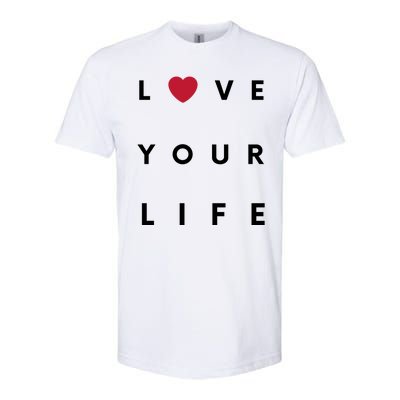 Love Your Life Heart Softstyle CVC T-Shirt