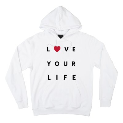 Love Your Life Heart Hoodie