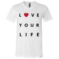 Love Your Life Heart V-Neck T-Shirt