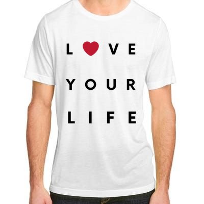 Love Your Life Heart Adult ChromaSoft Performance T-Shirt