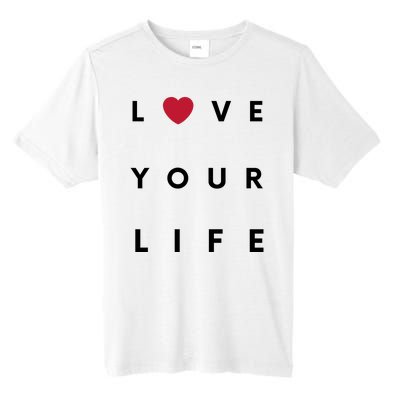 Love Your Life Heart Tall Fusion ChromaSoft Performance T-Shirt