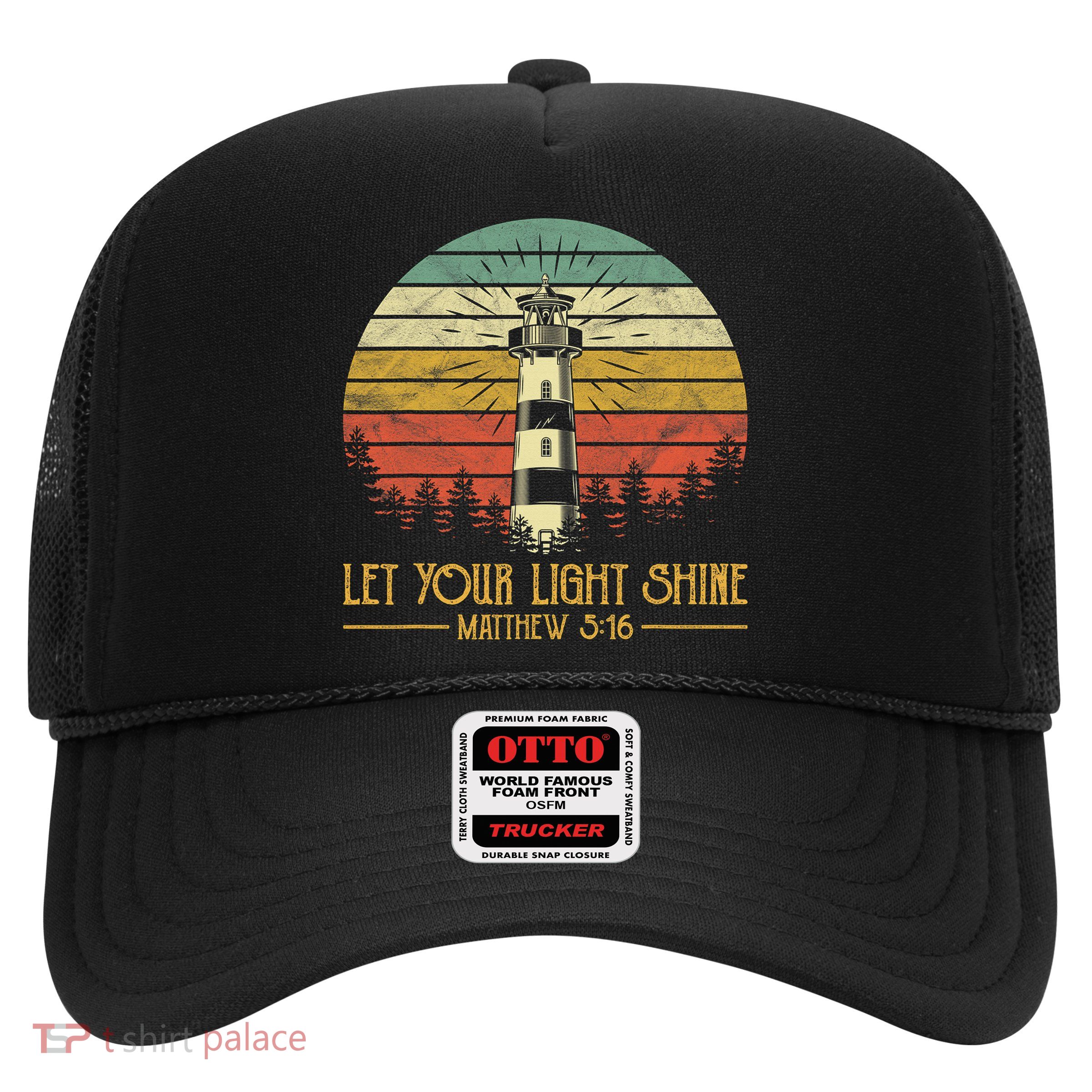 Let Your Light Shine Lighthouse Christian  Trucker Hat