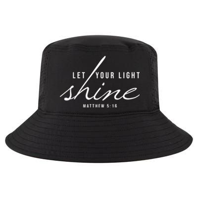 Let Your Light Shine Matthew 5:16 Cool Comfort Performance Bucket Hat