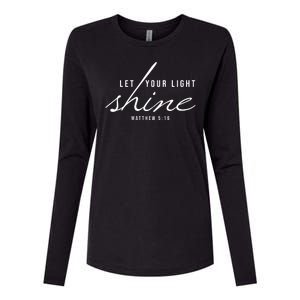 Let Your Light Shine Matthew 5:16 Womens Cotton Relaxed Long Sleeve T-Shirt