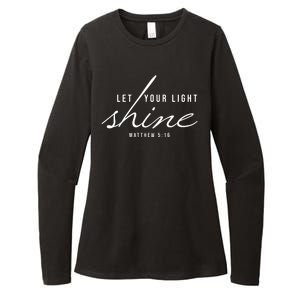 Let Your Light Shine Matthew 5:16 Womens CVC Long Sleeve Shirt