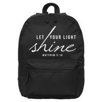 Let Your Light Shine Matthew 5:16 16 in Basic Backpack