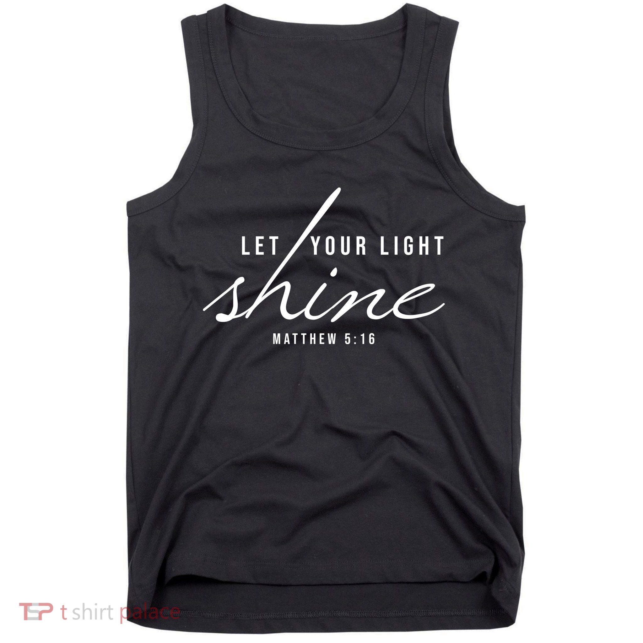 Let Your Light Shine Matthew 5:16 Tank Top