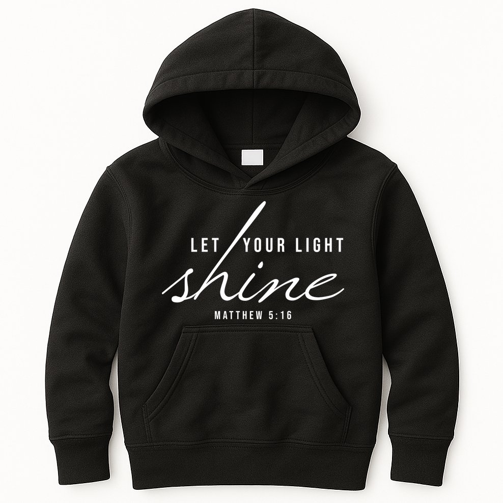 Let Your Light Shine Matthew 5:16 Kids Hoodie