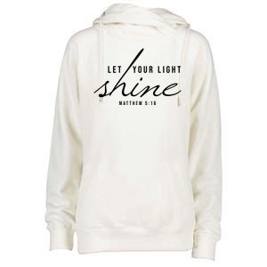 Let Your Light Shine Matthew 5:16 Womens Funnel Neck Pullover Hood